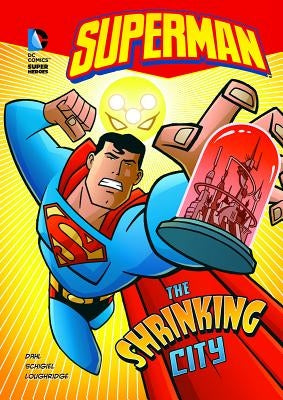 Superman: The Shrinking City by Dahl, Michael