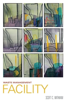 Waste Management Facility by Withiam, Scott