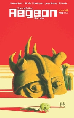Aegeon Science Fiction Illustrated: Issue 2 by Alba P., FabiÃ¡n Alberto