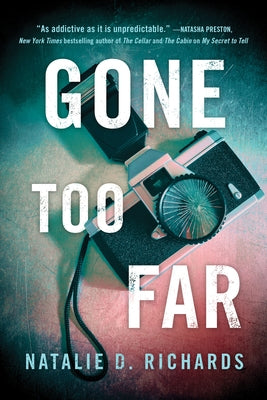 Gone Too Far by Richards, Natalie D.