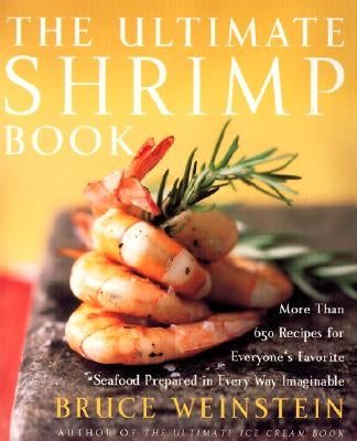 The Ultimate Shrimp Book by Weinstein, Bruce