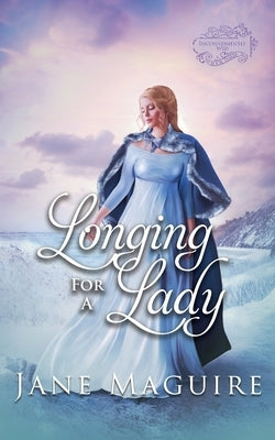 Longing for a Lady by Maguire, Jane