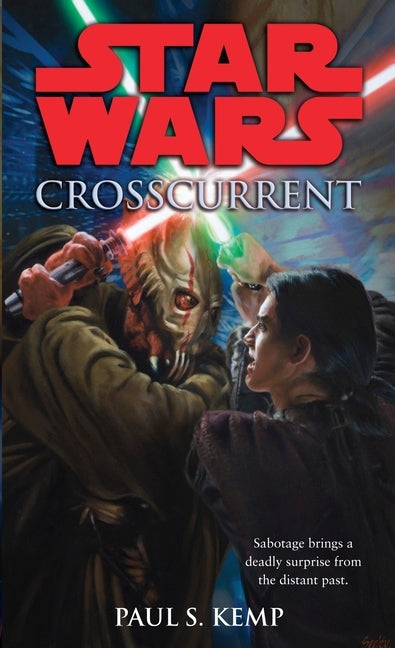 Crosscurrent: Star Wars Legends by Kemp, Paul