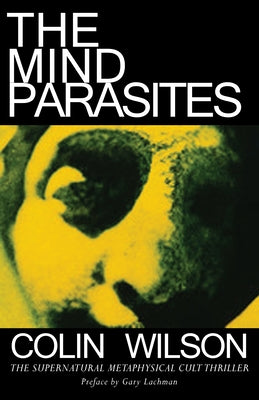 The Mind Parasites by Wilson, Colin