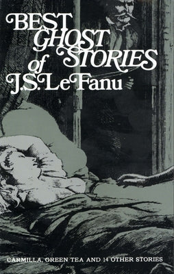 Best Ghost Stories of J. S. Lefanu by Lefanu, J. Sheridan