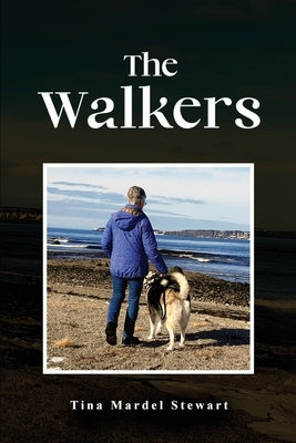 The Walkers by Stewart, Tina Mardel