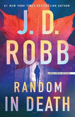 Random in Death: An Eve Dallas Novel by Robb, J. D.