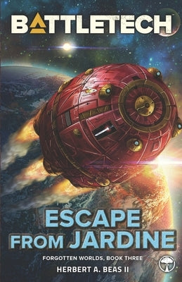 BattleTech: Escape from Jardine by Beas, Herbert A., II