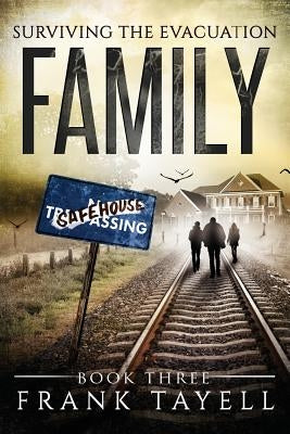 Surviving The Evacuation Book 3: Family: & Zombies vs The Living Dead by Tayell, Frank