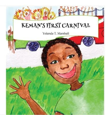 Keman's First Carnival by Marshall, Yolanda T.