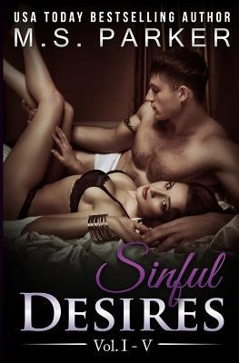 Sinful Desires Complete Series by Parker, M. S.