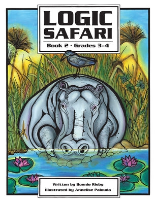 Logic Safari: Book 2, Grades 3-4 by Risby, Bonnie L.