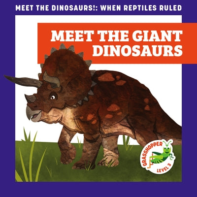 Meet the Giant Dinosaurs by Donnelly, Rebecca