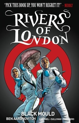 Rivers of London Vol. 3: Black Mould (Graphic Novel) by Aaronovitch, Ben