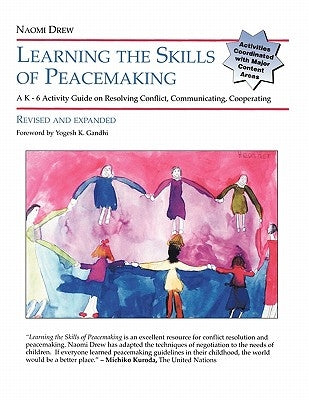 Learning the Skills of Peacemaking, Revised and Expanded by Drew, Naomi