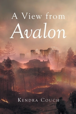 A View from Avalon by Couch, Kendra