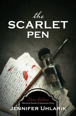 The Scarlet Pen by Uhlarik, Jennifer