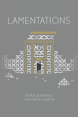 Lamentations: At His Feet Studies by Blanton, Hope a.