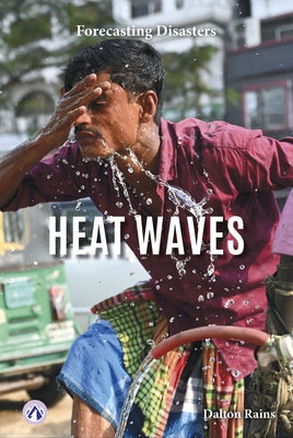 Heat Waves by Rains, Dalton