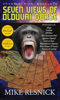 Seven Views of Olduvai Gorge - Hugo and Nebula Winner by Resnick, Mike