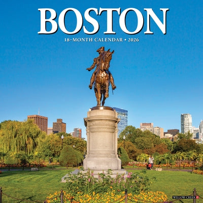 Boston 2026 12 X 12 Wall Calendar by Willow Creek Press