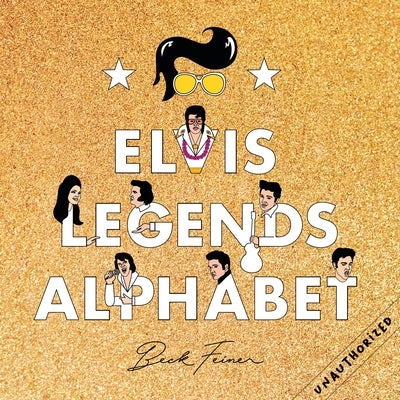 Elvis Legends Alphabet by Feiner, Beck