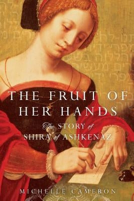 Fruit of Her Hands by Cameron, Michelle