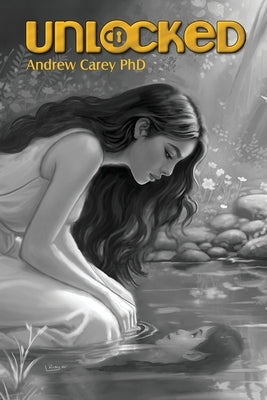 Unlocked by Carey, Andrew