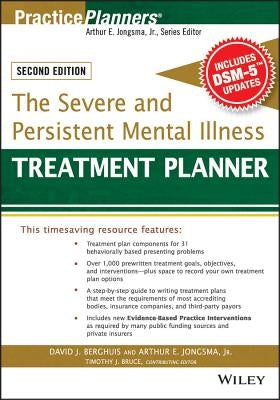 The Severe and Persistent Mental Illness Treatment Planner by Berghuis, David J.