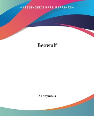 Beowulf by Anonymous