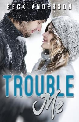 Trouble Me by Anderson, Beck