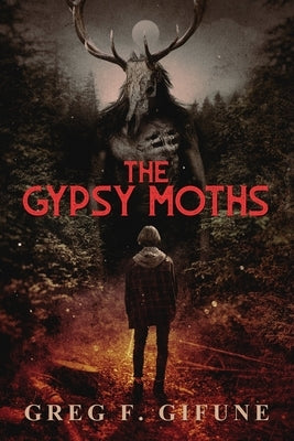 The Gypsy Moths by Gifune, Greg F.