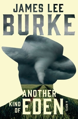 Another Kind of Eden by Burke, James Lee