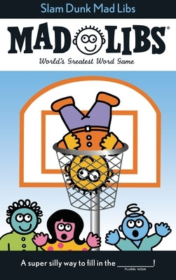 Slam Dunk Mad Libs: World's Greatest Word Game by Price, Roger
