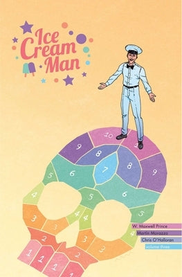 Ice Cream Man Volume 3: Hopscotch Melange by Prince, W. Maxwell