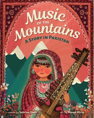 Music of the Mountains by Shah, Sabrina