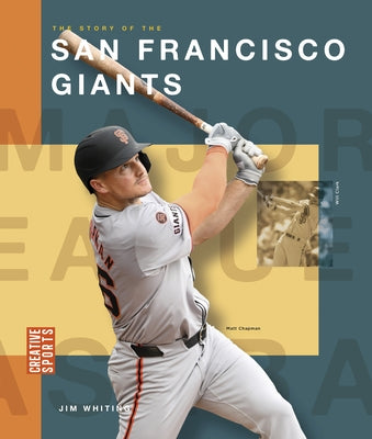 The Story of the San Francisco Giants by Whiting, Jim