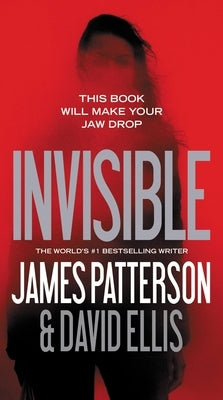 Invisible by Patterson, James