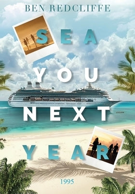 Sea You Next Year 1995: B&W Version by Radcliffe, Ben