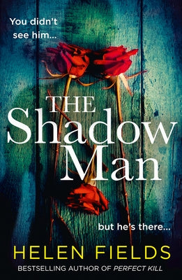 The Shadow Man by Fields, Helen