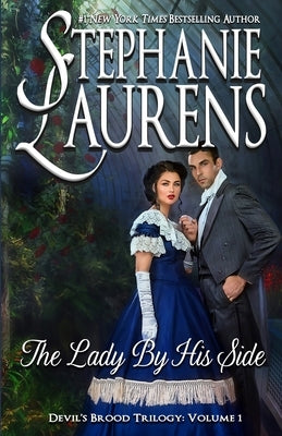 The Lady By His Side: Devil's Brood Trilogy by Laurens, Stephanie