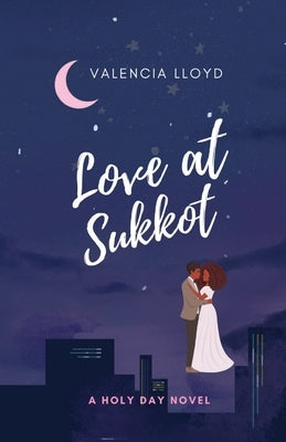 Love at Sukkot by Lloyd, Valencia