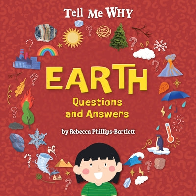 Earth Questions and Answers by Phillips-Bartlett, Rebecca