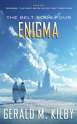 Enigma: A Science Fiction Thriller by Kilby, Gerald M.