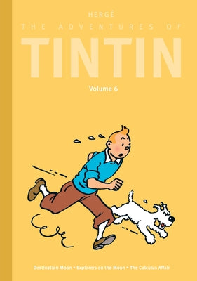 The Adventures of Tintin: Volume 6: Destination Moon / Explorers on the Moon / The Calculus Affair by Herg?