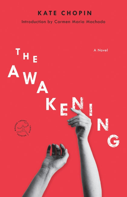 The Awakening: The Awakening: A Novel by Chopin, Kate