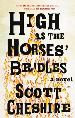 High as the Horses' Bridles by Cheshire, Scott