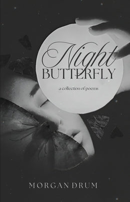 Night Butterfly by Drum, Morgan