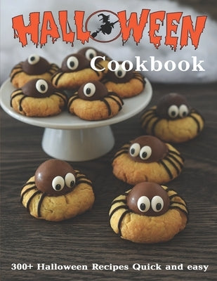 Halloween Cookbook: 300+ Halloween Recipes Quick and easy by Rosen, Shirley