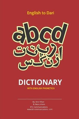 English to Dari Dictionary: English to Dari Dictionary with English Phonetics by Amin, Noor Ul